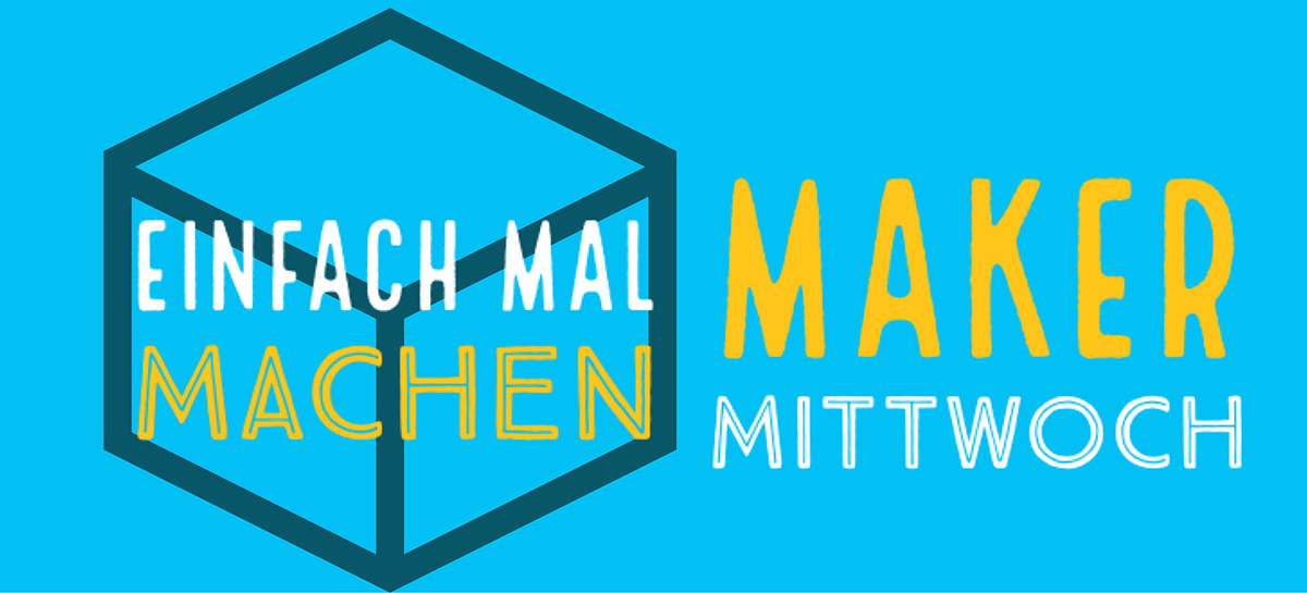 Maker Mittwoch